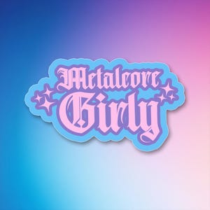 Baddiecore Metalcore Girly Blegh Deathcore is for the Girlies Vinyl Alt Girls Deathcore Baddiecore Scene Kid Gift Emo Pastel Goth Aesthetic Metalcore Girly