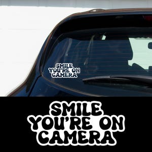 Smile Youre On Camera Dash Cam Car Decal Funny Security Sticker Cute Retro Vinyl Window Decal Aesthetic Surveillance Warning for Car
