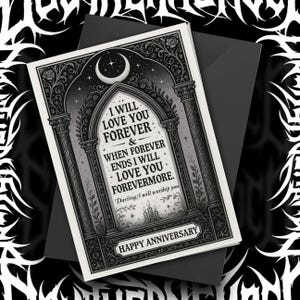 May include: A black and white greeting card featuring an arched doorway design with floral details, a crescent moon, and three candles. The text reads: I WILL LOVE YOU FOREVER & WHEN FOREVER ENDS I WILL LOVE YOU FOREVERMORE. Darling, I will worship you. HAPPY ANNIVERSARY.