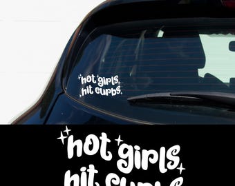 Hot Girls Hit Curbs Car Decal Funny Vinyl Sticker for Women Cute Aesthetic Bumper Window Sticker for Car Mirror Laptop or Water Bottle