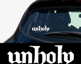 Unholy Gothic Car Decal Dark Aesthetic Vinyl Sticker for Metalheads, Witchy Alt Girls, Occult Car Accessories, Edgy Rear Window Vinyl