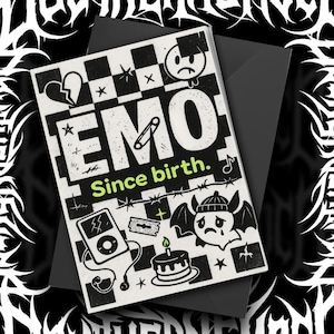 May include: A black and white graphic design featuring the word "EMO" with the phrase "Since birth." The design includes a broken heart, stars, a safety pin, and a sad bat character. The background is a black and white checkered pattern.