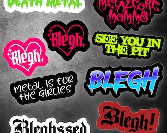 Bleghssed Metalcore Girly Blegh Death Metal is for the Girlies Vinyl Durable Stickers Scythe Blegh Emo Goth Stickers for Alt Scene Kids