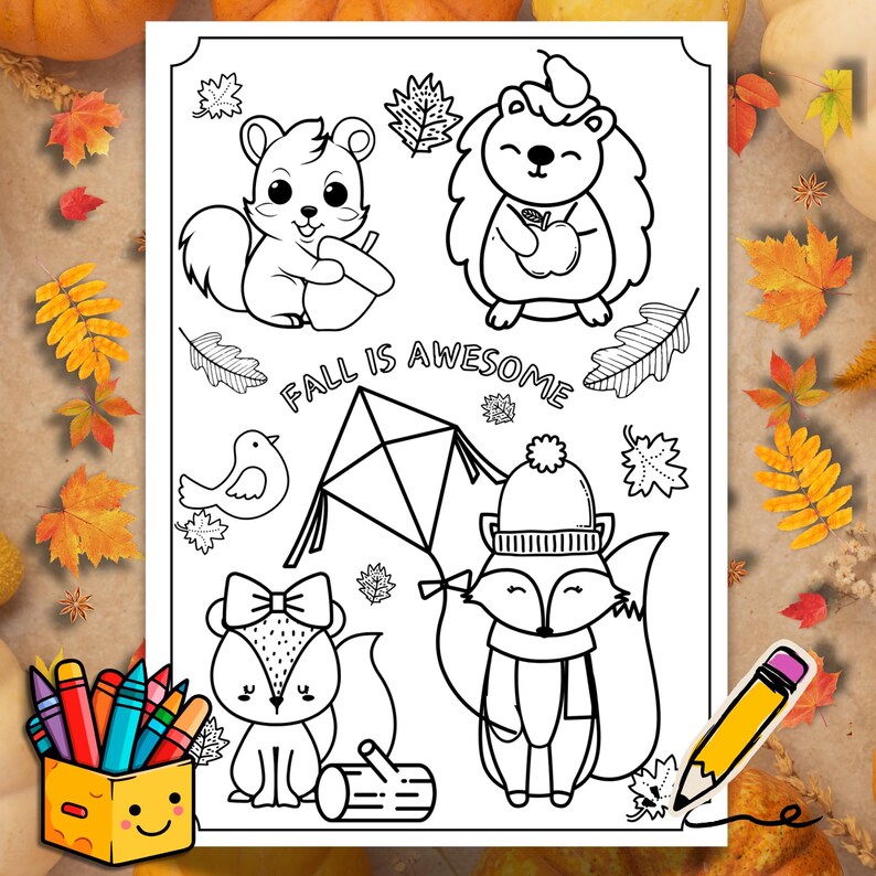 May include: A black and white coloring page featuring a squirrel, hedgehog, fox, and bird. The page also includes a kite, leaves, and the text "Fall is Awesome".