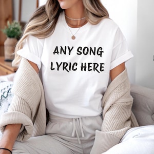 Custom Any Song Lyrics Shirt, Comfort Colors® Custom Song Shirt, Artist Name Hoodi, Favorite Song Tee, Personalized Song Gift, Lyrics Shirt
