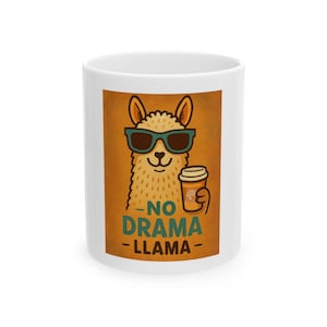 Ceramic Mug, Llama Coffee Cup, No Drama Llama, Funny Gift for Coffee Lovers, Animal Lover Mug, Sarcastic Quote, Cute Office Decor