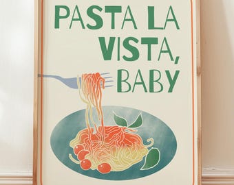 Pasta La Vista Baby Print: Retro Kitchen Wall Art, Chef Gift (Digital Download)