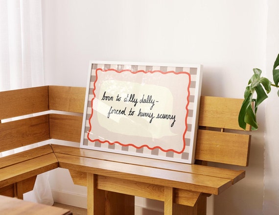Born To Dilly Dally Funny Quote Print: Cozy Cottagecore Art (Digital Download)