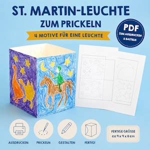 May include: A square paper lantern featuring hand-drawn colored pencil illustrations of a person on a horse, stars, and a moon, alongside two white printable templates with dotted outlines. Text includes ST. MARTIN-LEUCHTE ZUM PRICKELN.