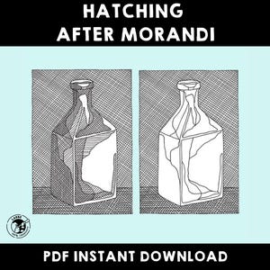 May include: Two black and white line drawings of glass bottles on a hatched background. The text "Hatching After Morandi" is at the top of the image. The text "PDF Instant Download" is at the bottom of the image.