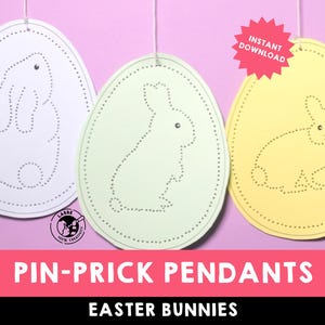 May include: Three egg-shaped pin-prick pendants with bunny designs. The pendants are white, light green, and yellow, each with a dotted outline and a small hole for hanging. The text "PIN-PRICK PENDANTS" and "EASTER BUNNIES" are displayed.