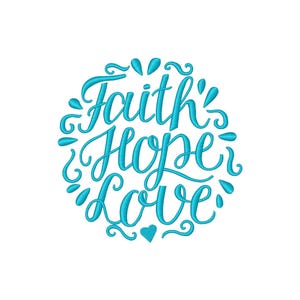 Faith Hope Love Embroidery Desgin, Machine Embroidery File, Instant Download