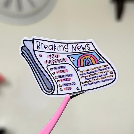 Breaking News Mental Health Sticker, Self Care Sticker, Self Love Sticker, Positivity Sticker, Motivational Sticker, Uplifting Sticker