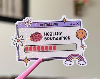 Installing Healthy Boundaries Sticker, Mental Health Sticker, Self Love Sticker, Positivity Sticker, Motivational Sticker, Holographic