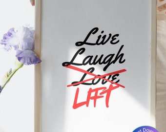 Funny Gym Art: Live Laugh LIFT Poster (Digital Download)