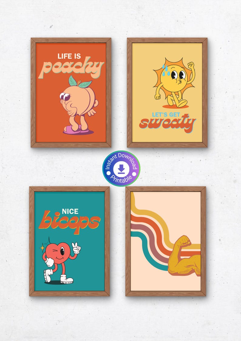 May include: Four printable wall art prints with retro-inspired designs. The first print features a peach with legs and the text "Life is peachy". The second print features a sun with a face and the text "Let's get sweaty". The third print features a heart with legs and the text "Nice biceps". The fourth print features a colorful abstract design with a bicep.