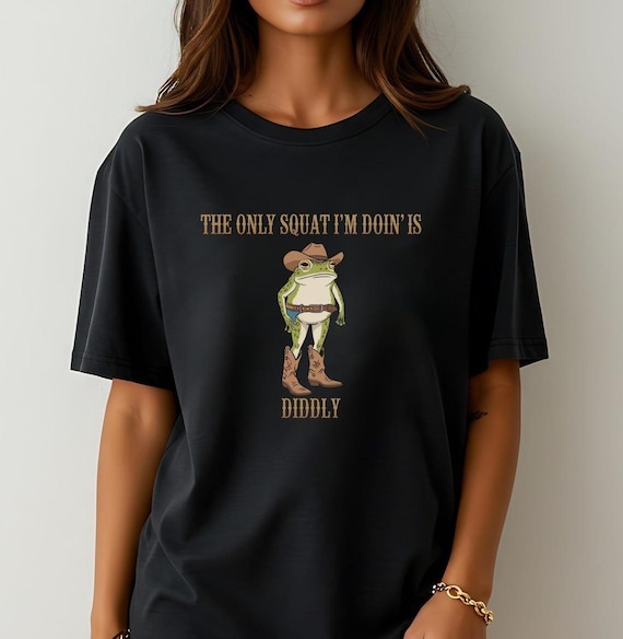 Funny Meme Cowboy Frog Shirt, Western Humor The Only Squat I'm Doin Is Diddly Lazy Gym Unisex Shirt, Squattee Gift For Men Women Riders