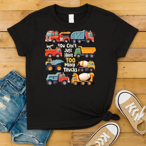 Too Many Trucks SVG PNG – Cute Construction Vehicle Shirt Design for Boys – Kids Truck Lover Clipart – Digital Download