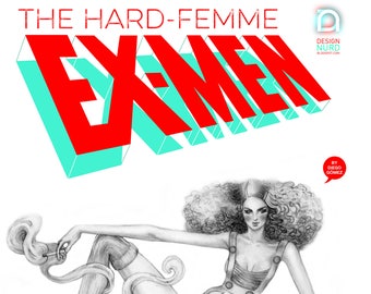 X-Men fashion illustration look book, Hard Femme Ex-Men, queer feminist, as220, rhode island, gay, heels, avant-garde, croquis sketch, sf