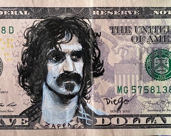 Frank Zappa PRINT, not original, I got 5 on it, dollar bill, money painting, Pop art, cosmik debris, don’t eat the yellow snow