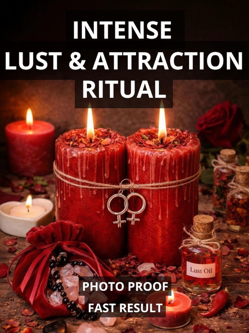 May include: A still life featuring red candles, a velvet pouch, and small glass bottles. The image includes the text "INTENSE LUST & ATTRACTION RITUAL", "PHOTO PROOF", and "FAST RESULT". A rose and a small candle are also visible.