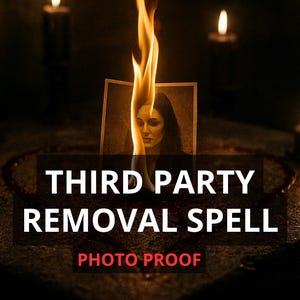 Third Party Removal Spell to Protect Love Bond, Stop Cheating, Remove Love Rival, Toxicity, Obstacles, Energy & Negative Influence
