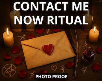 CONTACT ME NOW Ritual to Bring Ex Back, Make Him Love Me, Call Me Now, Break No Contact, Unblock Me, Text & Message Me, Reconciliation Love