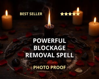 May include: A dark, moody image featuring a black candle with a lit flame, surrounded by lit candles, rose petals, and a chain. Text reads "POWERFUL BLOCKAGE REMOVAL SPELL" and "PHOTO PROOF".
