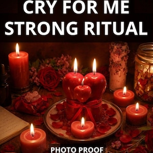 May include: A still life arrangement featuring lit red candles, roses, and heart-shaped candles. The text "CRY FOR ME STRONG RITUAL" is displayed above the candles, with "PHOTO PROOF FAST RESULT" below.