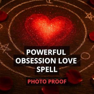 Powerful Obsession Love Spell – Bring Back Ex, Come Back to Me Spell, Attraction Love Bind, Love Only Me, Reconciliation Relationship Help