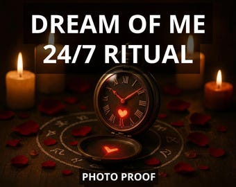 Dream of Me 24/7 Ritual - Make Him Think of Me - Miss Me - Crave Me - Telepathic Love Longing Fix Relationship Obsession Reconciliation