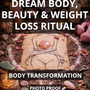 May include: An image with the text "DREAM BODY, BEAUTY & WEIGHT LOSS RITUAL" and "BODY TRANSFORMATION, PHOTO PROOF, FAST RESULT". The image features a drawing of a body with a measuring tape, a heart-shaped crystal, and other beauty and wellness items.
