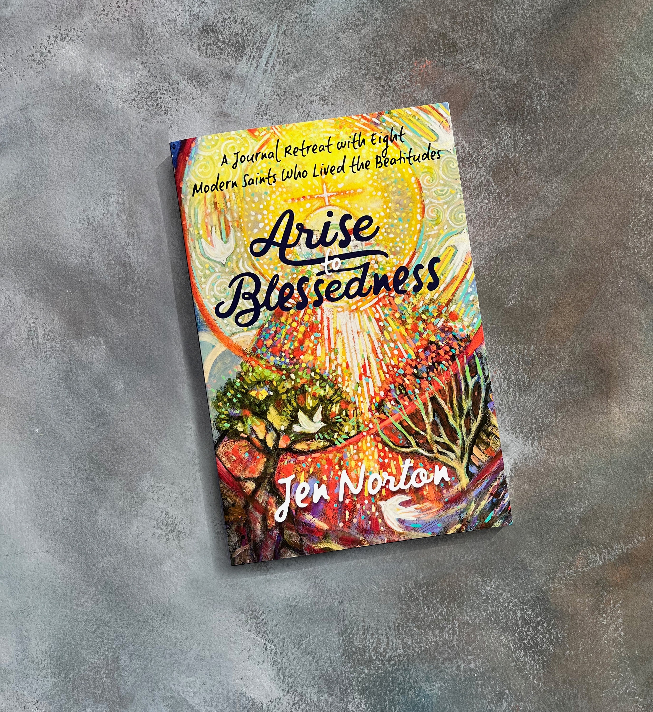 Arise to Blessedness, Catholic book on Beatitudes, Full-color art, Saint inspiration