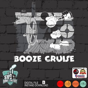 May include: Black and white cartoon graphic of a mouse drinking from a bottle, with a ship's wheel and life preserver. The text "BOOZE CRUISE" is displayed in large white letters. The background is a brick wall.