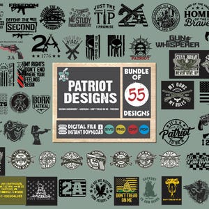 May include: A digital download bundle of 55 patriotic designs featuring American flags, guns, and other patriotic imagery. The designs are available in SVG, PNG, DXF, and PDF formats. The text "Bundle of 55 Designs" is in a white circle with a red outline. The text "Patriot Designs" is in a large white font with a red outline. The text "Second Amendment, American, Don't Tread on Me, Freedom" is in a smaller white font with a red outline.