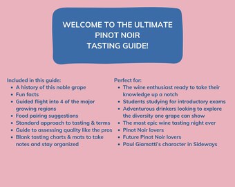 May include: An illustrated guide to Pinot Noir wine tasting, featuring a pink and blue colour scheme. The guide covers the history of the grape, food pairings, and tasting notes. It is ideal for wine enthusiasts, students, and anyone wanting to learn more about Pinot Noir.