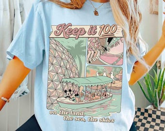 Comfort colors Epcot Keep It 100 On The Land The Seas The Skies Shirt, Boat Seagull Tee, Disney Mickey & Friends Trip,  Epcot World Traveler