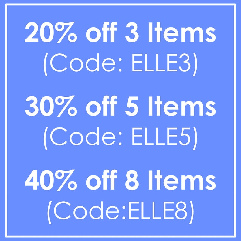 May include: A blue square with white text offering discounts on multiple items. 20% off 3 items (Code: ELLE3), 30% off 5 items (Code: ELLE5), 40% off 8 items (Code: ELLE8).