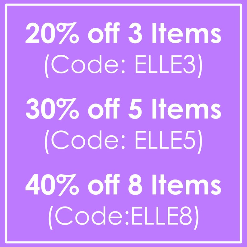 May include: Purple background with white text offering discounts on multiple items. 20% off 3 items (Code: ELLE3), 30% off 5 items (Code: ELLE5), 40% off 8 items (Code: ELLE8).