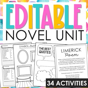 May include: Editable novel unit with 34 activities for teachers. The unit includes a symbol gallery, best quotes, and a limerick poem activity.