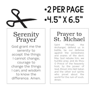 May include: Two black and white printable prayer cards, each measuring 4.5 inches by 6.5 inches. The first card features the Serenity Prayer, and the second card features a prayer to St. Michael.