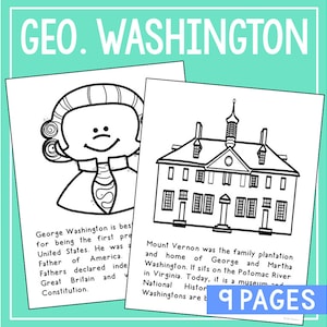 Puede incluir: Dos p&aacute;ginas para colorear en blanco y negro con George Washington y Mount Vernon, con texto que describe el papel de Washington como primer presidente de los Estados Unidos y la historia de su casa. La parte superior de la imagen dice "GEO. WASHINGTON" en letras blancas grandes. La esquina inferior derecha dice "9 PAGES".