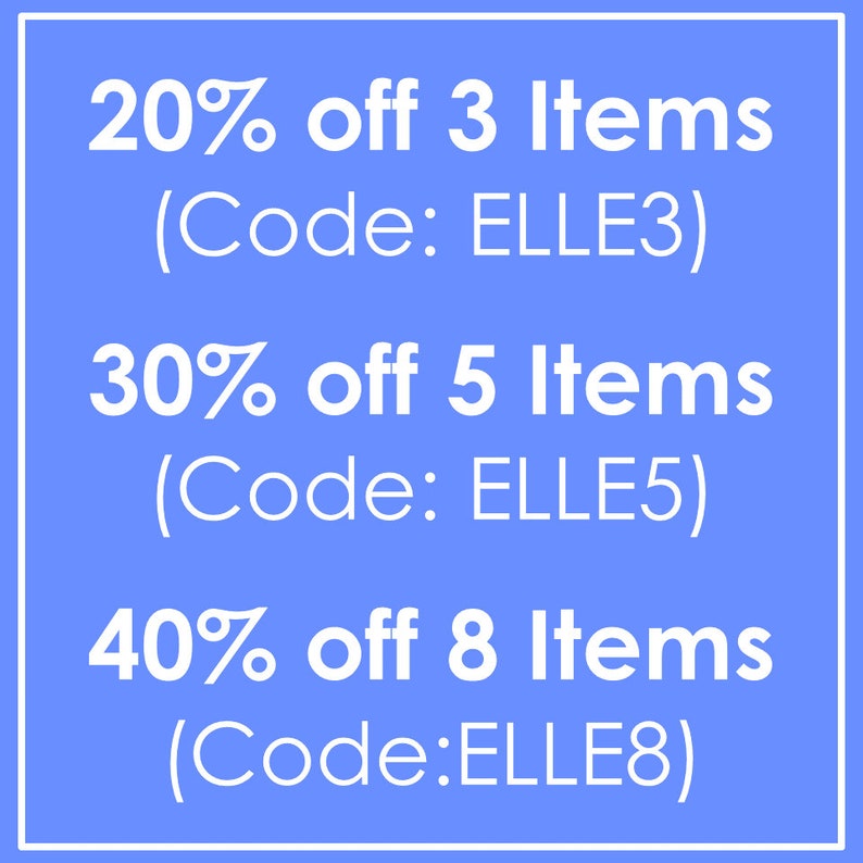 May include: A blue square with white text offering discounts on multiple items. 20% off 3 items (Code: ELLE3), 30% off 5 items (Code: ELLE5), 40% off 8 items (Code: ELLE8).
