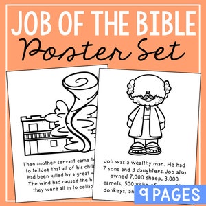 May include: Black and white printable poster set for kids about the Bible story of Job. The set includes 9 pages with illustrations and text.  The text includes "Job of the Bible Poster Set" and "9 Pages".