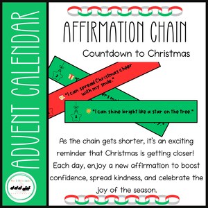 May include: A green and red printable Advent calendar with the text "Affirmation Chain Countdown to Christmas". The calendar features two strips of paper with positive affirmations for each day of Advent.