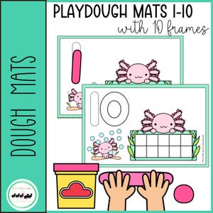 May include: Playdough mats with 10 frames for numbers 1-10. Each mat features a cute axolotl illustration and a ten frame. The mats are designed for use with playdough.