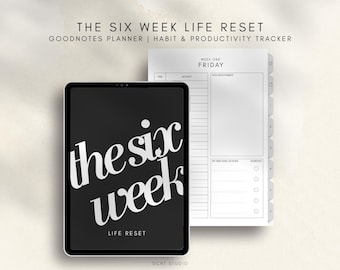 May include: A digital planner with the text "The Six Week Life Reset" on a black tablet screen. A paper planner is next to the tablet. The paper planner has a "Week One Friday" layout with sections for activities and goals. The background is a light beige.