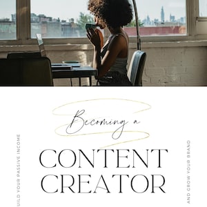 May include: A woman sits at a desk in front of a window, holding a cup and looking at a laptop. The text "Becoming a Content Creator" is written in black on a white background. The text "Build Your Passive Income" is written vertically on the left side of the image. The text "And Grow Your Brand" is written vertically on the right side of the image. The text "GoldenEraMarketing" is written in black on a white background at the bottom of the image.