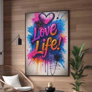 Vibrant Love Life Graffiti Canvas, Street Art Wall Decoration, Colorful Urban Canvas, Inspiring Quote Wall Art