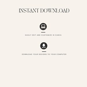 May include: Instant download graphic with a laptop icon and the text "EASILY EDIT AND CUSTOMIZE IN CANVA" and a download icon with the text "DOWNLOAD YOUR DESIGNS TO YOUR COMPUTER".